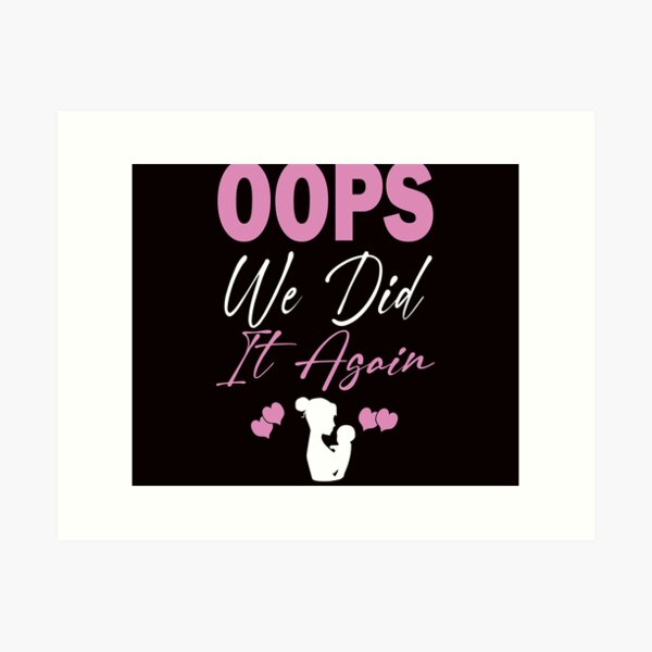 Item preview, Oops We Did It Again Pregnancy Announcement designed and sold by ilias13.