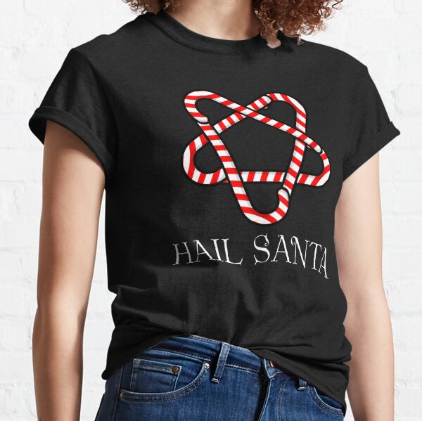 HAIL SANTA Classic T-Shirt