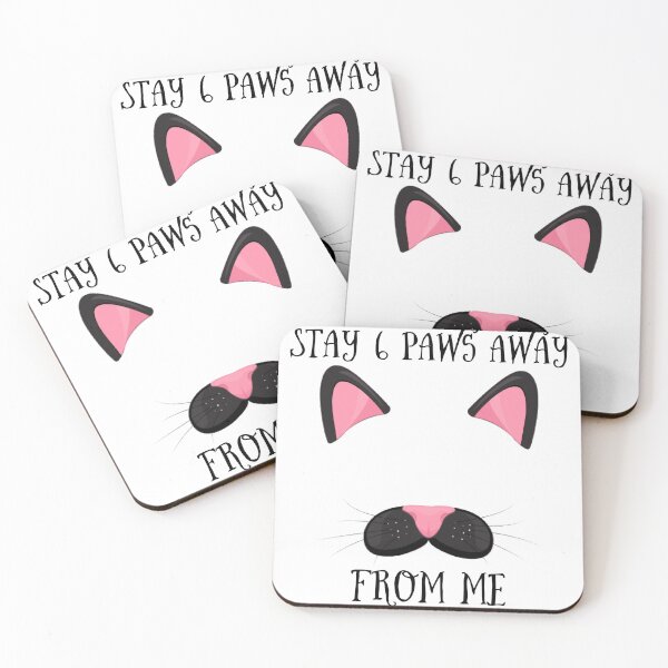 Item preview, Stay six paws away from me designed and sold by Beeffervescent.