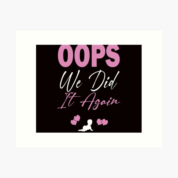 Item preview, Oops We Did It Again Pregnancy Announcement designed and sold by ilias13.