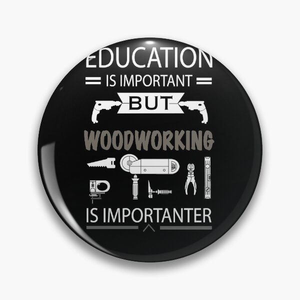 Item preview, Education important woodworking importanter funny tshirt Funny Woodworking T-shirt, Christmas Holiday Gift for him designed and sold by WelderSurgeon.