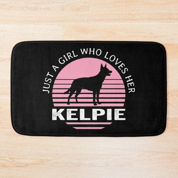 Item preview, Just A Girl Who Loves Her Kelpie designed and sold by B-RAD-Designs.
