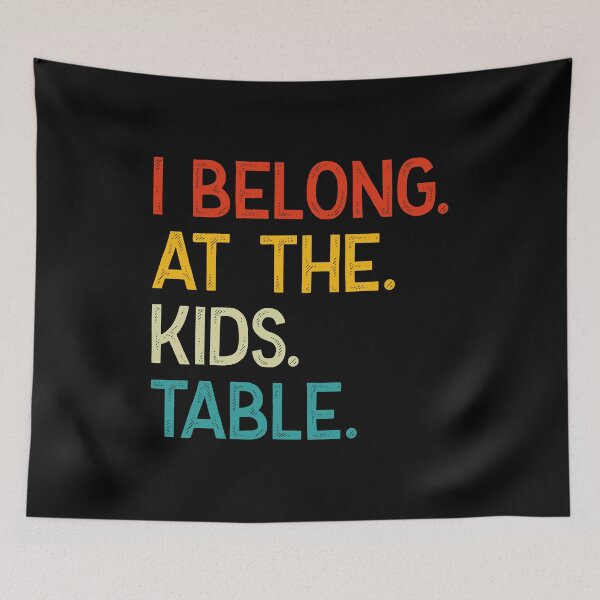 Item preview, I Belong at the Kids Table - funny retro vintage thanksgiving kids gift designed and sold by nananinanana.
