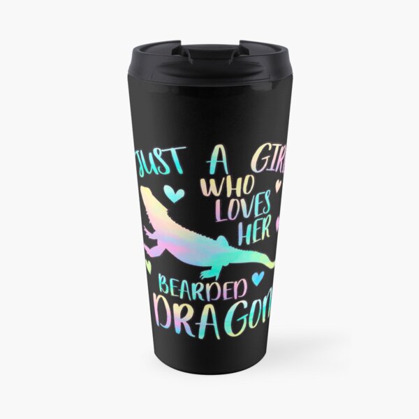 Just a Girl who loves her Bearded Dragon Travel Mug