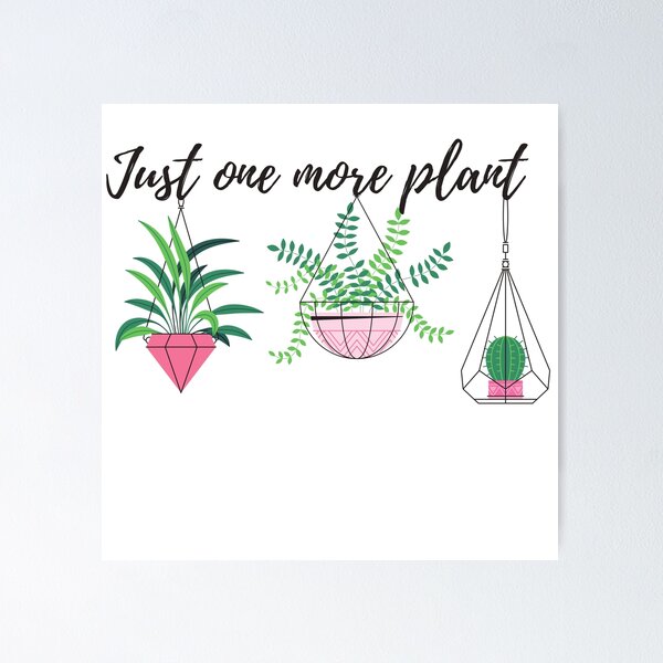 Item preview, Just one more plant designed and sold by Mystery-Kiwi.