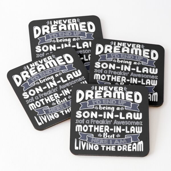 Item preview, I never dreamed I’d end up being a son in law of a freakin’ awesome mother in law but here i am living the dream T-Shirt designed and sold by BTGTEES.
