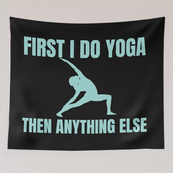 Item preview, First I Do Yoga designed and sold by Windmill Wildflowers.