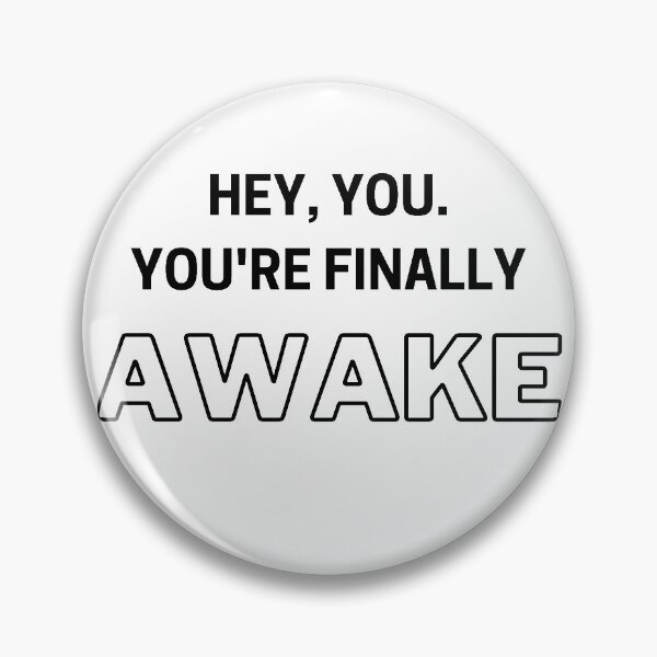 Item preview, Hey you. You're finally awake designed and sold by yasmh.
