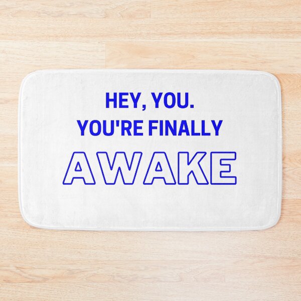 Item preview, Hey you. You're finally awake - BLUE designed and sold by yasmh.