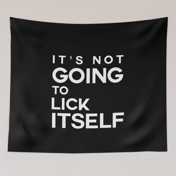 Item preview, It's Not Going To Lick Itself gift for women designed and sold by graveitchy.