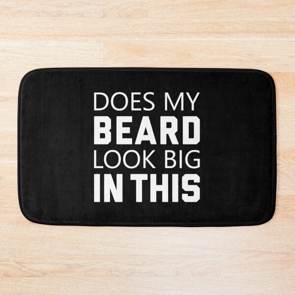 Item preview, Does My Beard Look Big In This - Funny Bearded Men designed and sold by T-shirt For You.