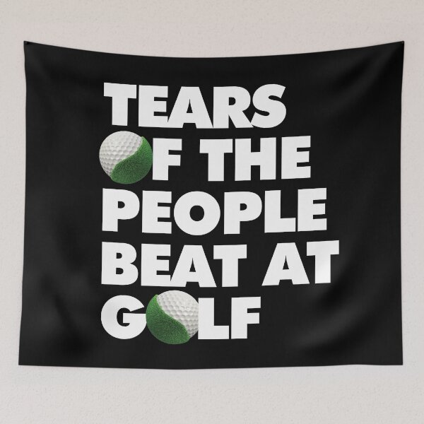 Item preview, Tears of The People Beat at Golf Funny Golfer saying Quote designed and sold by elhefe.