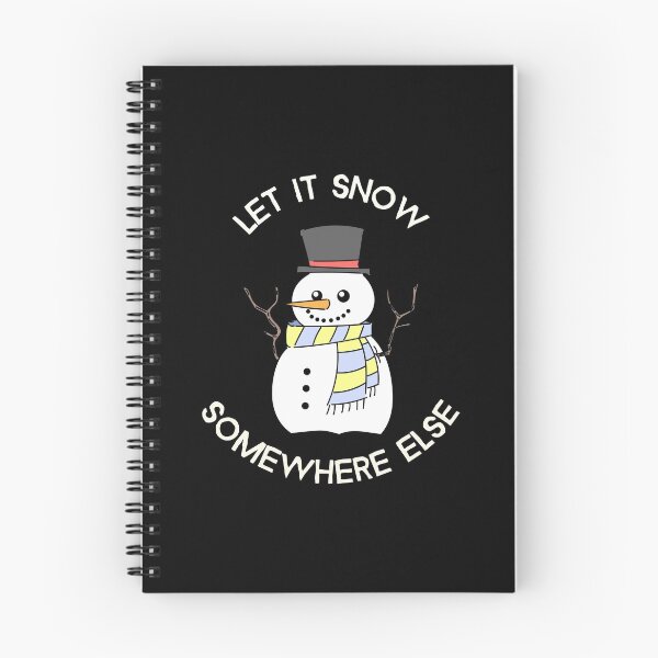 Item preview, Let it snow somewhere else designed and sold by Happy-PrintZ.