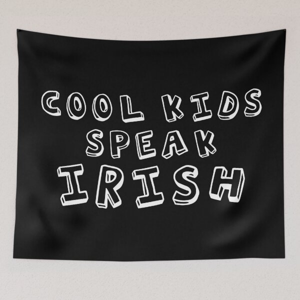 Item preview, COOL KIDS SPEAK IRISH Language Quote  designed and sold by a-little-ink.