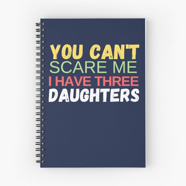 Item preview, You Can't Scare Me I Have A Daughters Funny Dad Gift designed and sold by Norstyle.