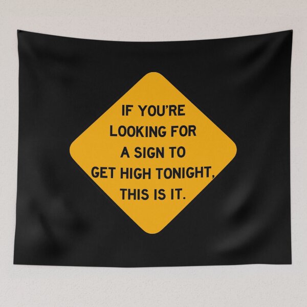Item preview, Here's a Sign to Get High designed and sold by Bododobird.