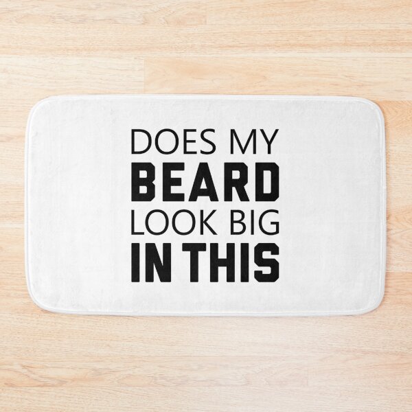 Item preview, Does My Beard Look Big In This - Funny Beard Lovers designed and sold by T-shirt For You.