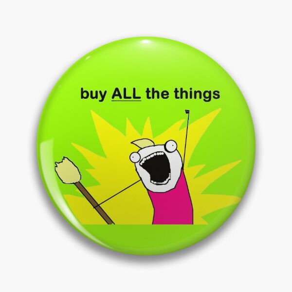 Item preview, Buy ALL the Things Meme Image In Light Green designed and sold by LuckyKermit.