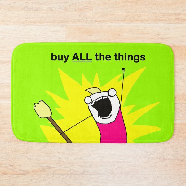 Item preview, Buy ALL the Things Meme Image In Light Green designed and sold by LuckyKermit.