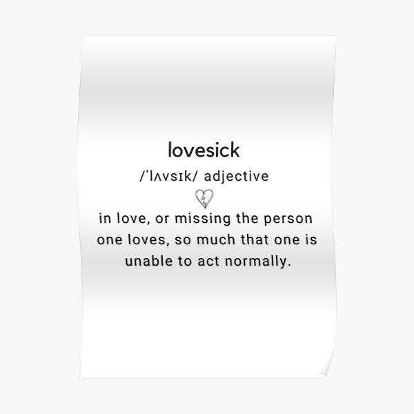  Lovesick Definition Poster For Sale By SebastianXif Redbubble