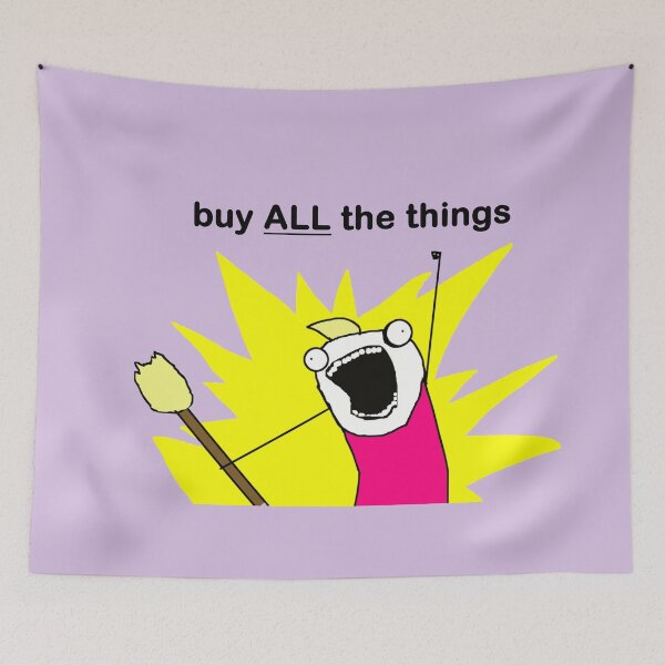 Item preview, Buy ALL the Things Meme Image In Light Purple designed and sold by LuckyKermit.