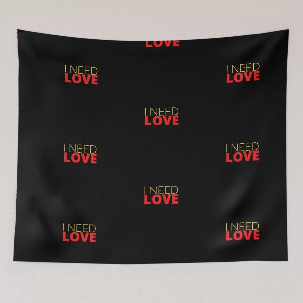 Item preview, I Need LOVE designed and sold by danaJG.