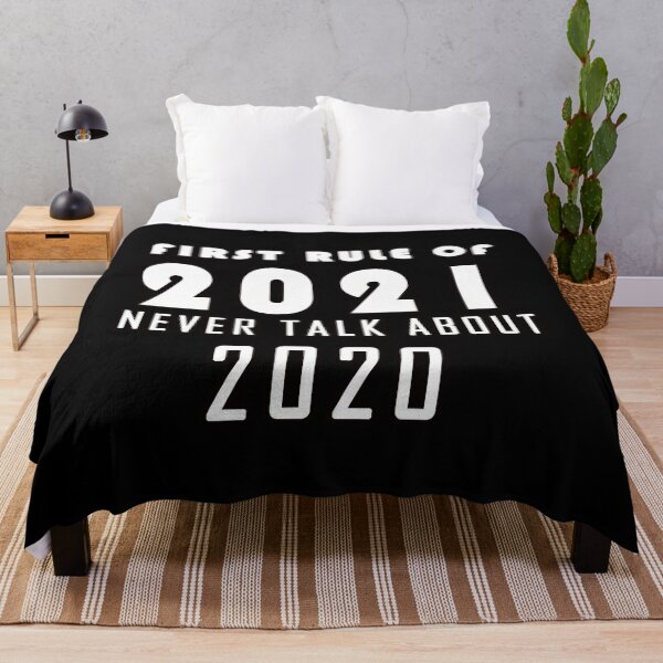 Item preview, FIRST RULE OF 2021 NEVER TALK ABOUT 2020 designed and sold by Bouchfashions.