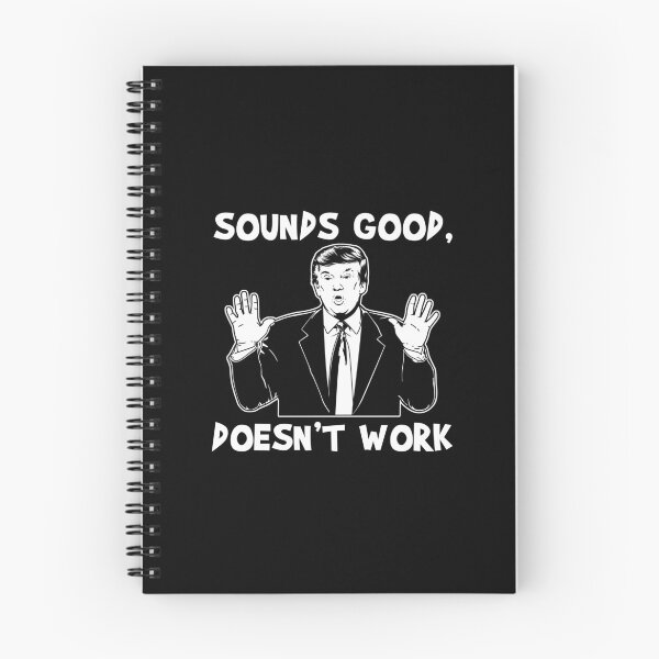 Item preview, Sounds Good Doesn't Work Meme designed and sold by FinestMeme.