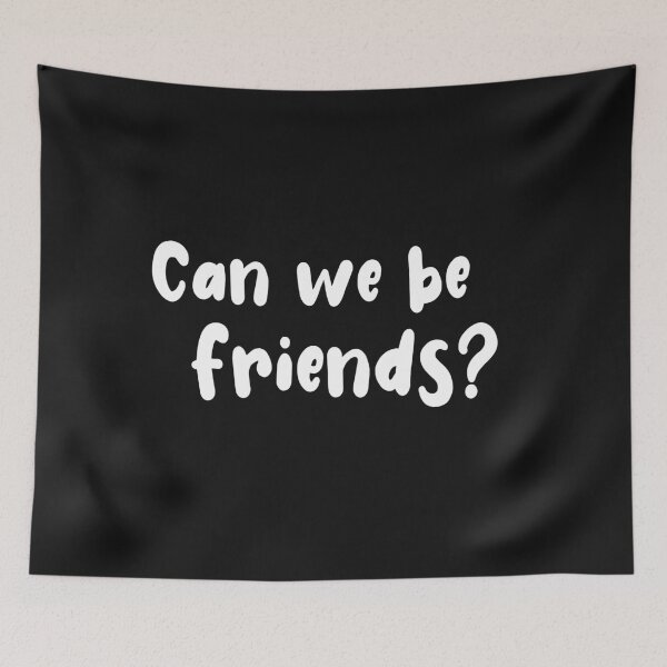 Item preview, Can we be friends? designed and sold by LoveLifeRandom.