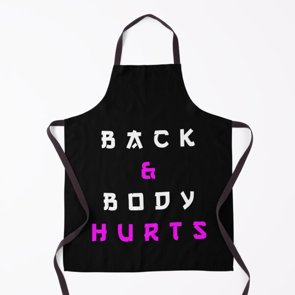 Item preview, Back And Body Hurts designed and sold by MJLdesigns.