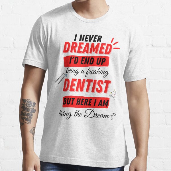 "Dentist Funny dental meme" Tshirt for Sale by