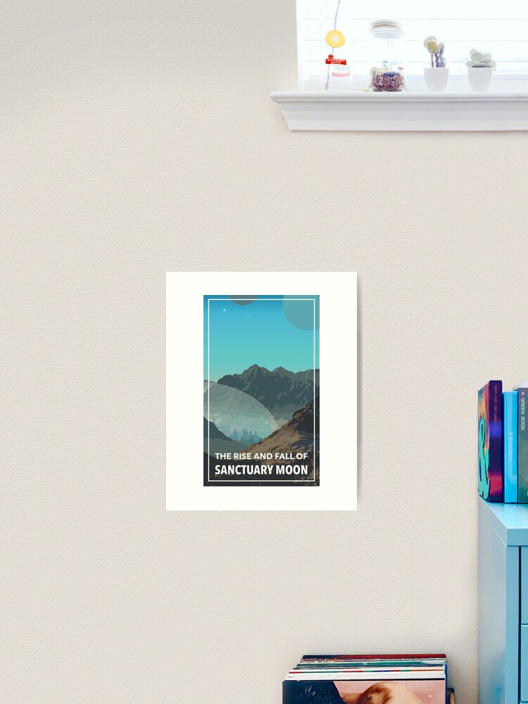 The Rise and Fall of Sanctuary Moon Art Print