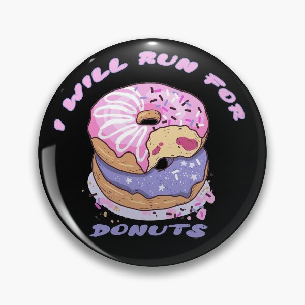 Item preview, I will tun for donuts only by donuts designed and sold by joy81.