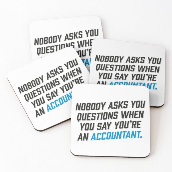 Item preview, When you say you're an accountant designed and sold by cucumberpatchx.