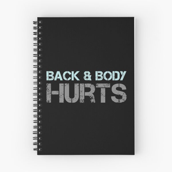 Item preview, Back And Body Hurts designed and sold by MJLdesigns.