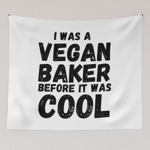 Item preview, I WAS A VEGAN BAKER BEFORE IT WAS COOL Cute Vegan Baker designed and sold by a-little-ink.