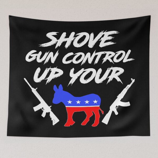 Item preview, Shove Gun Control Up Your (White Graphics) designed and sold by BattleMtnArmory.