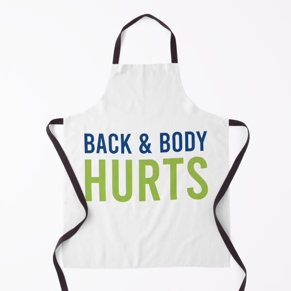 Item preview, Back And Body Hurts designed and sold by MJLdesigns.