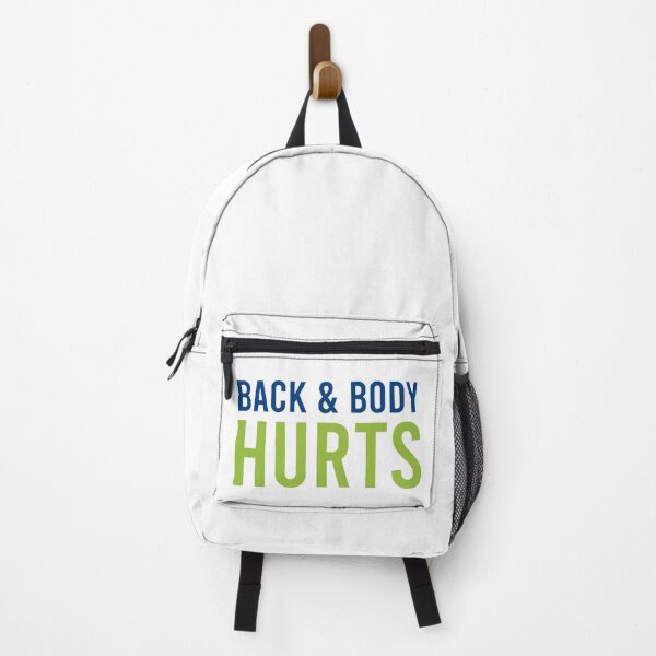 Item preview, Back And Body Hurts designed and sold by MJLdesigns.