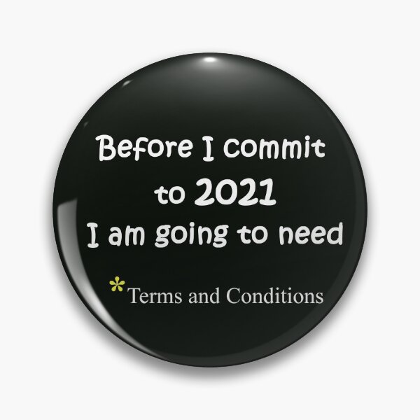 Item preview, 2021 Terms And Conditions designed and sold by TeeThePeople.