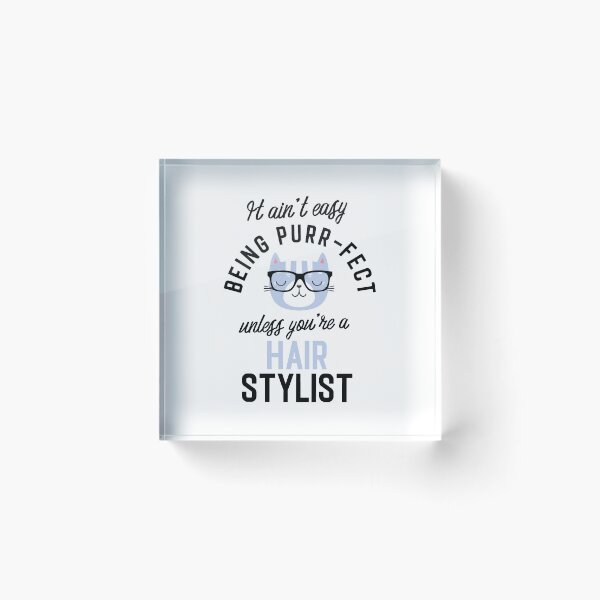 Item preview, Hair Stylist Cat Gifts for Cat Lovers - It ain't easy being Purr Fect designed and sold by betternotes.