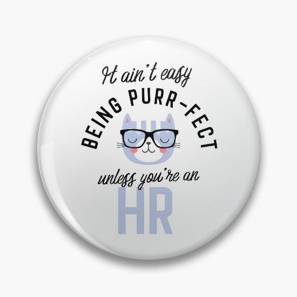 Item preview, HR Cat Gifts for Cat Lovers - It ain't easy being Purr Fect designed and sold by betternotes.