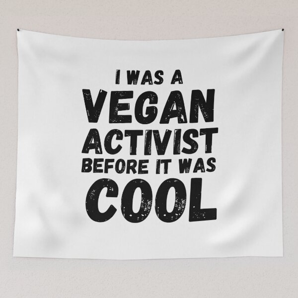 Item preview, I WAS A VEGAN ACTIVIST BEFORE IT WAS COOL Vegan Activist designed and sold by a-little-ink.