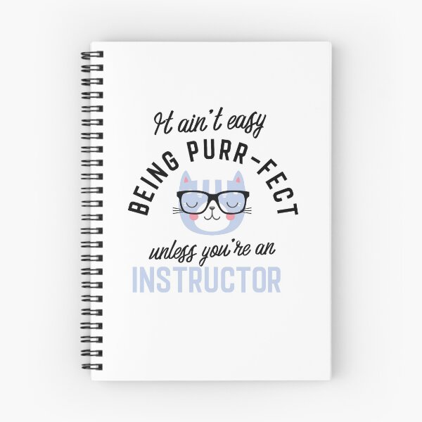Item preview, Instructor Cat Gifts for Cat Lovers - It ain't easy being Purr Fect designed and sold by betternotes.