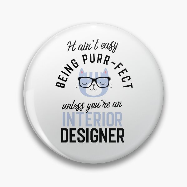 Item preview, Interior Designer Cat Gifts for Cat Lovers - It ain't easy being Purr Fect designed and sold by betternotes.