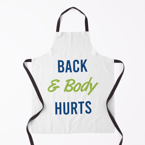Item preview, Back And Body Hurts designed and sold by MJLdesigns.