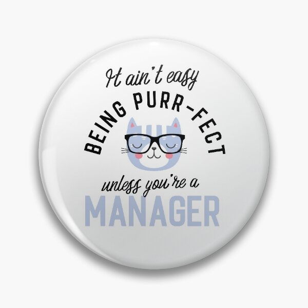 Item preview, Manager Cat Gifts for Cat Lovers - It ain't easy being Purr Fect designed and sold by betternotes.