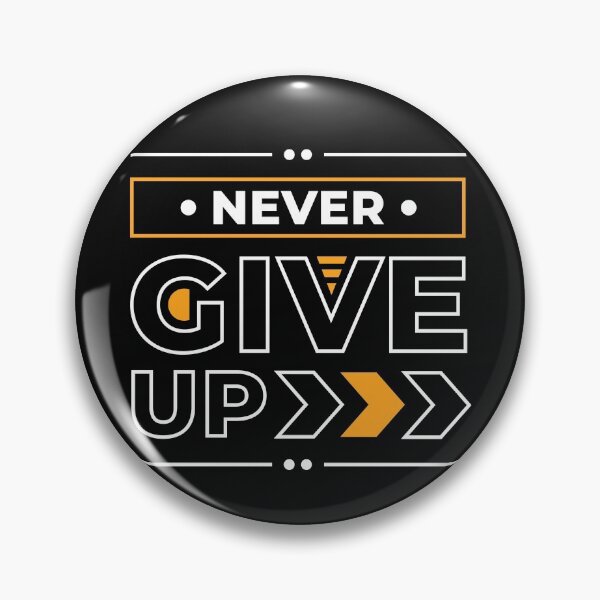 Item preview, Never Give Up As Always designed and sold by Dewirumbaina.