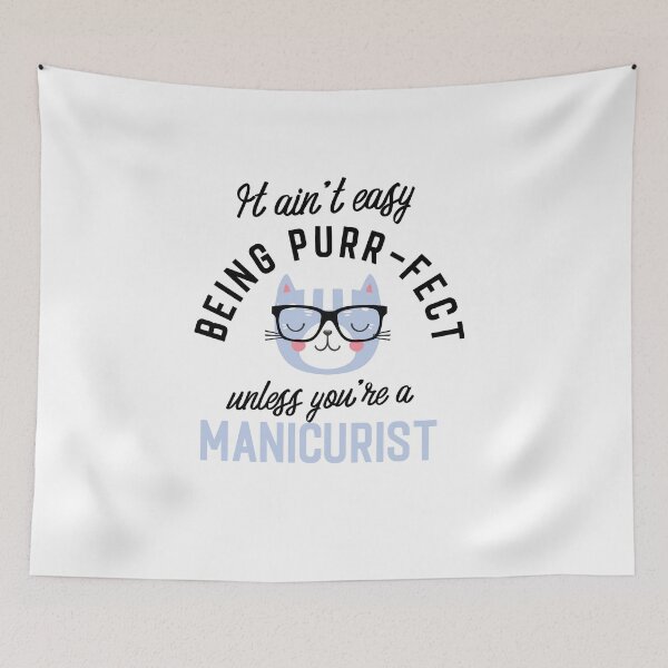 Item preview, Manicurist Cat Gifts for Cat Lovers - It ain't easy being Purr Fect designed and sold by betternotes.