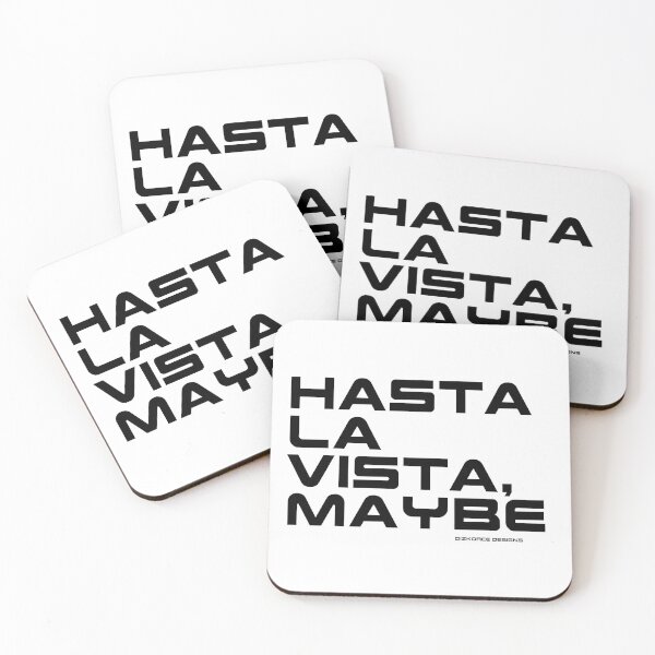 Item preview, hasta la vista maybe black shad text dizkorce designed and sold by Dizkorce.